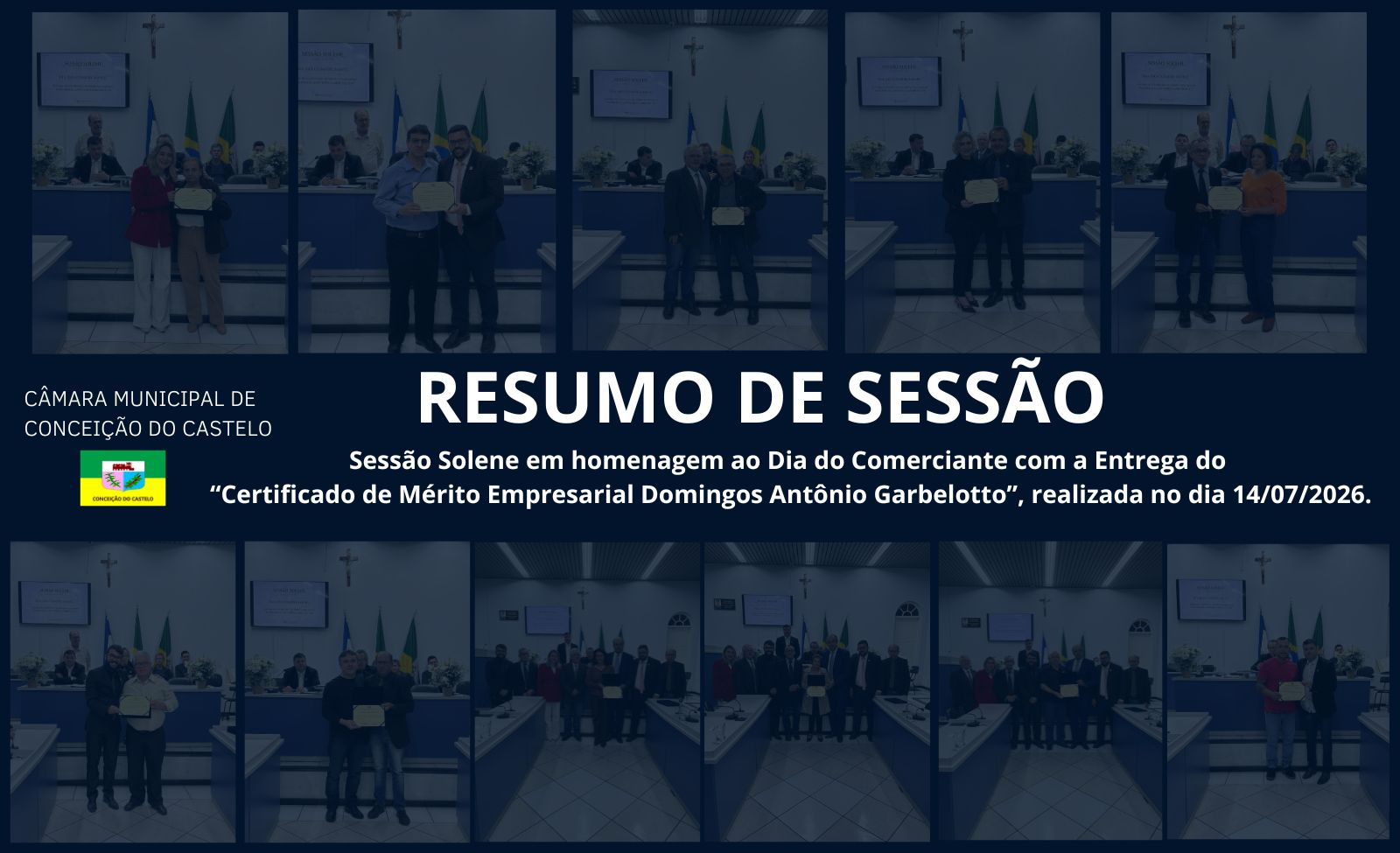 Câmara Municipal de Conceição do Castelo-ES realiza Sessão Solene em comemoração ao Dia do Comerciante com a Entrega do  “Certificado de Mérito Empresarial Domingos Antônio Garbelotto”.