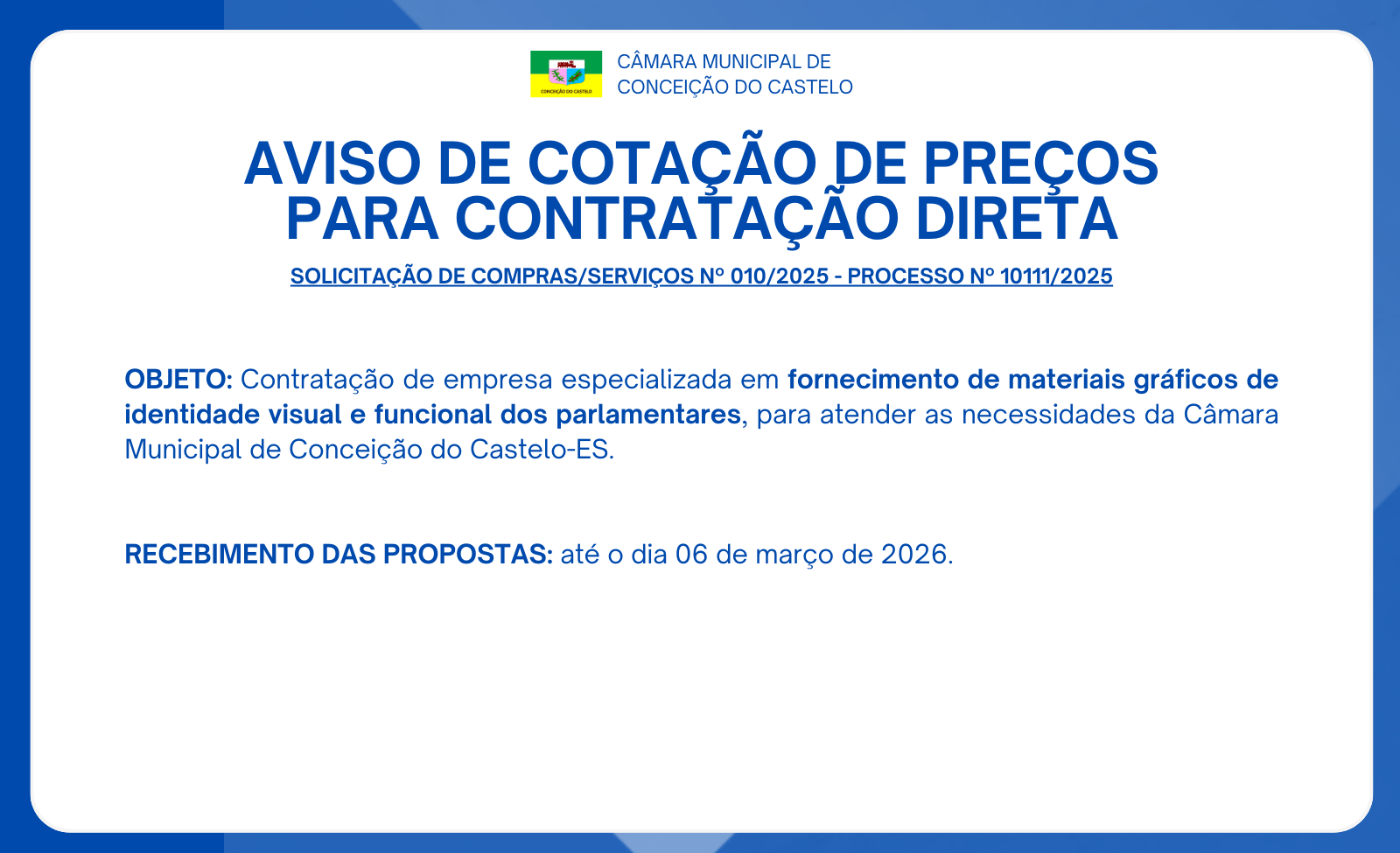 AVISO DE COTAÇÃO DE PREÇOS PARA CONTRATAÇÃO DIRETA - SOLICITAÇÃO DE COMPRAS/SERVIÇOS Nº 010/2025