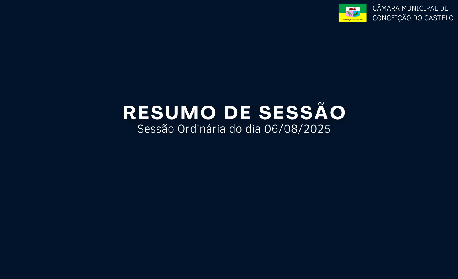 Resumo da 1ª Sessão Ordinária do mês de agosto de 2025